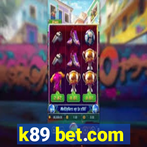 k89 bet.com